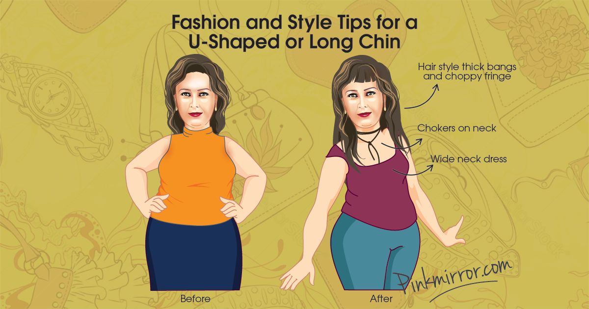 Fashion Tips for a U-Shaped or Long Chin